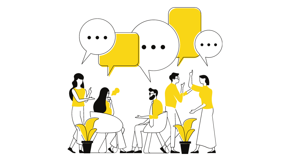 Illustration in yellow white and black of a mixed group of people having a chat. Speech bubbles in different sizes are above the groups head.