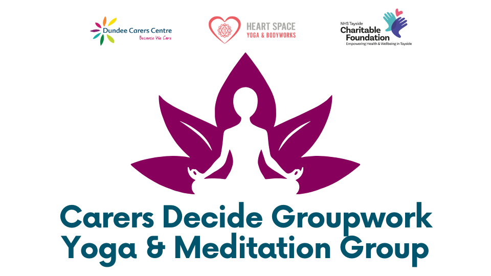 Yoga post logo. Text Carers Decide Groupwork Yoga & Meditation Group